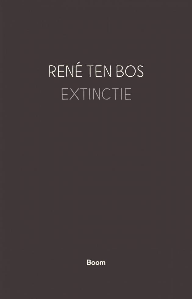 Niet te clean alstublieft - Over  <em>Extinctie</em> van René ten Bos
