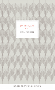 Nieuw: <i>Utilitarisme</i> van John Stuart Mill